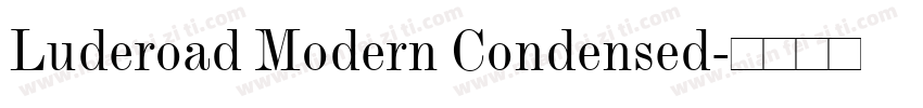 Luderoad Modern Condensed字体转换